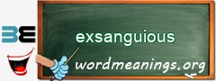 WordMeaning blackboard for exsanguious